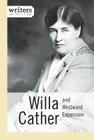 Willa Cather and Westward Expansion (Writers and Their Times) Cover Image