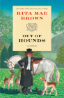 Out of Hounds: A Novel (
