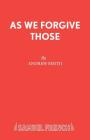 As We Forgive Those By Andrew Smith Cover Image