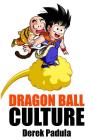 Dragon Ball Culture Volume 3: Battle Cover Image