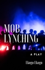 Mob Lynching By Ekogo Ekogo Cover Image