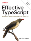 Effective Typescript: 83 Specific Ways to Improve Your Typescript Cover Image