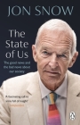 The State of Us: What I've learned about politics, humanity and our world By Jon Snow Cover Image
