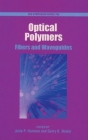 Optical Polymers: Fibers and Waveguides (ACS Symposium #795) Cover Image