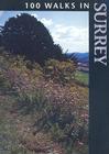 100 Walks in Surrey By Crowood Press UK Cover Image