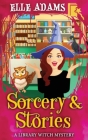 Sorcery & Stories By Elle Adams Cover Image