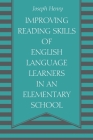 Improving Reading Skills of English Language Learners in an Elementary School Cover Image