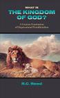 What Is the Kingdom of God? a Gracious Examination of Dispensational Premillenialism By Richard Clark Reed Cover Image
