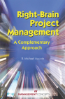 Right-Brain Project Management: A Complementary Approach Cover Image