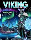 Viking Coloring Book: Where Whimsical Designs and Detailed Illustrations Await, Providing Hours of Enjoyment for Viking Enthusiasts and Arti Cover Image