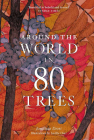 Around the World in 80 Trees By Jonathan Drori Cover Image