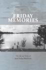 Friday Memories: The Life and Times of June Friday MacInnis By June Friday Macinnis, Marie-Claude Charland (Editor) Cover Image