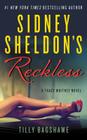 Sidney Sheldon's Reckless: A Tracy Whitney Novel By Sidney Sheldon, Tilly Bagshawe Cover Image