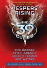 The 39 Clues Book 11: Vespers Rising - Library Edition By Rick Riordan, Peter Lerangis, Gordon Korman, Jude Watson Cover Image