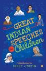 Great Indian Speeches for Children By Derek O'Brien (Introduction by) Cover Image