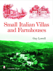 Small Italian Villas & Farmhouses By Guy Lowell Cover Image
