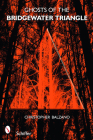 Ghosts of the Bridgewater Triangle Cover Image