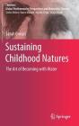 Sustaining Childhood Natures: The Art of Becoming with Water By Sarah Crinall Cover Image