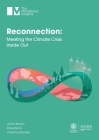 Reconnection: Meeting the Climate Crisis Inside Out By Jamie Bristow, Rosie Bell, Christine Wamsler Cover Image