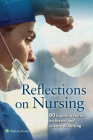 Reflections on Nursing: 80 Inspiring Stories on the Art and Science of Nursing By American Journal of Nursing Cover Image