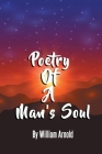 Poetry Of A Man's Soul By William Arnold Cover Image