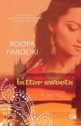 Bitter Sweets: A Novel By Roopa Farooki Cover Image
