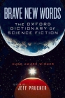 Brave New Words By Jeff Prucher, Gene Wolfe, Jeff Prucher (Editor) Cover Image