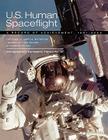 U.S. Human Spaceflight: A Record of Achievement, 1961-2006. Monograph in Aerospace History No. 41, 2007. (NASA SP-2007-4541) By Judy A. Rumerman, Nasa History Division Cover Image