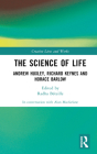 The Science of Life: Andrew Huxley, Richard Keynes and Horace Barlow By Alan MacFarlane, Radha Béteille (Editor) Cover Image