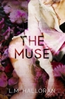 The Muse By L. M. Halloran Cover Image