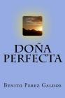 Doña Perfecta (Spanish) Edition By Benito Perez Galdos Cover Image