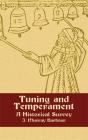 Tuning and Temperament: A Historical Survey By J. Murray Barbour Cover Image