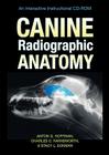 Canine Radiographic Anatomy: An Interactive Instructional CD-ROM Cover Image