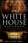 White House Watchmen: New Era Prayer Strategies to Shape the Future of Our Nation Cover Image