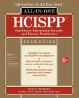 Hcispp Healthcare Information Security and Privacy Practitioner All-In-One Exam Guide Cover Image