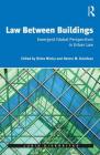 Law Between Buildings: Emergent Global Perspectives in Urban Law (Juris Diversitas) Cover Image