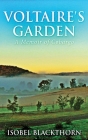 Voltaire's Garden: A Memoir Of Cobargo By Isobel Blackthorn Cover Image