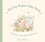 The Elsa Beskow Baby Book: Memories of Your Baby's Early Years By Elsa Beskow (Illustrator), Polly Lawson (Translator) Cover Image