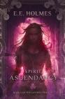 Spirit Ascendancy: Book 3 of The Gateway Trilogy Cover Image