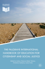 The Palgrave International Handbook of Education for Citizenship and Social Justice By Andrew Peterson (Editor), Robert Hattam (Editor), Michalinos Zembylas (Editor) Cover Image