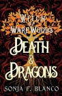 Death & Dragons By Sonja F. Blanco Cover Image