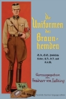 Die Uniformen der Braun-hemden: The Uniforms of the Brown Shirts Cover Image
