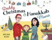 Daddy Christmas and Hanukkah Mama By Selina Alko Cover Image