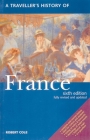 A Traveller's History of France (Interlink Traveller's Histories) By Robert Cole Cover Image
