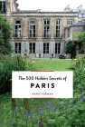 The 500 Hidden Secrets of Paris - Updated and Revised Cover Image