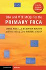Sba and Mtf McQs for the Primary Frca By James Nickells, Benjamin Walton, Frcaq Com Writers Group Cover Image