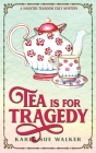 Tea is for Tragedy Cover Image