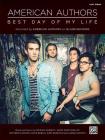 Best Day of My Life: Easy Piano, Sheet By Zachary Barnett (Composer), James Adam Shelley (Composer), Matthew Sanchez (Composer) Cover Image