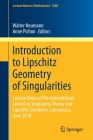 Introduction to Lipschitz Geometry of Singularities: Lecture Notes of the International School on Singularity Theory and Lipschitz Geometry, Cuernavac (Lecture Notes in Mathematics #2280) By Walter Neumann (Editor), Anne Pichon (Editor) Cover Image