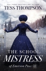 The School Mistress By Tess Thompson Cover Image